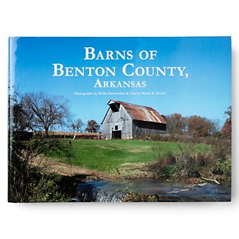 SparkShop Barns of Benton County, Arkansas - Hard Cover Book