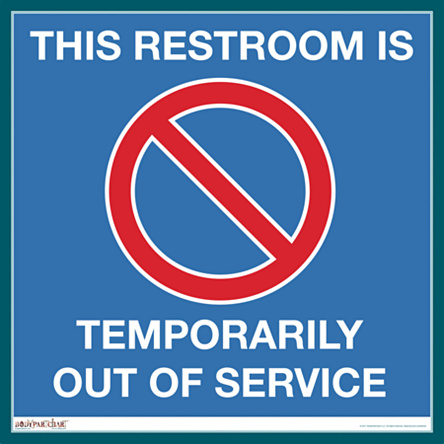 Restroom Out of Service - Sign - BodyPartChart Official Site