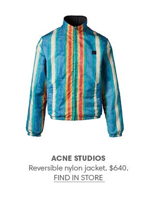 Holt Renfrew image of ACNE STUDIOS Reversible nylon jacket. $640. FIND IN-STORE