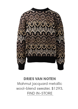 Holt Renfrew image of DRIES VAN NOTEN Mahmut jacquard metallic wool-blend sweater. $1293. FIND IN-STORE