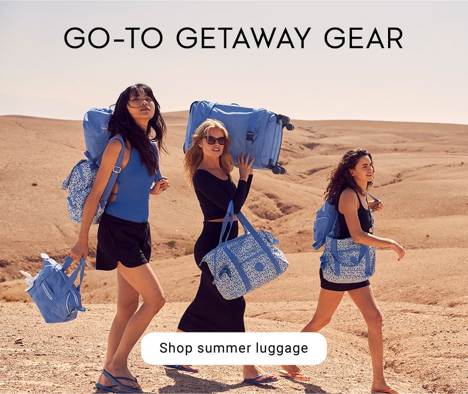 GO-TO GETAWAY GEAR