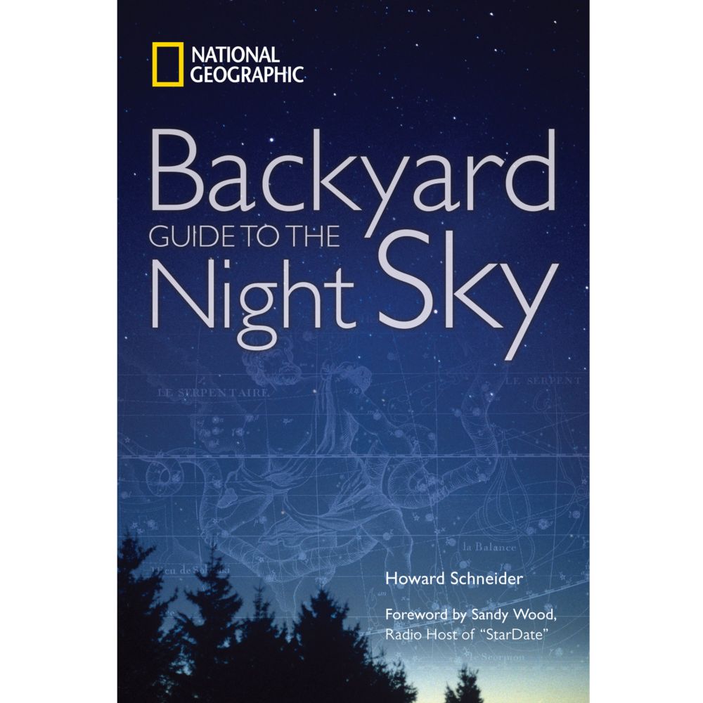 National Geographic Backyard Guide to the Night Sky