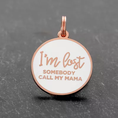 Product Two Tails Pet Company 'I'm Lost, Somebody Call My Mama' Pet ID Tag