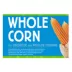 Healthy Harvest® Whole Corn image thumbnail 5