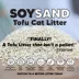 SOYSAND Tofu Cat Litter - Unscented, biodegradable, clumping - 19.4 lbs image thumbnail 3