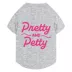 Pretty and Petty Pet Grey T-Shirt, Multiple Sizes, XS-XL image thumbnail 1