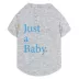 Just a Baby Pet Grey T-Shirt, Multiple Sizes, X-XL image thumbnail 1