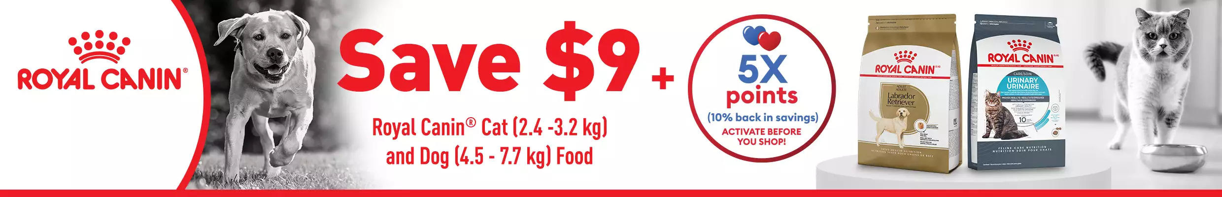 Save $9 Royal Canin cat (2.4-3.2kg) and dog (4.5-7.7 kg) food