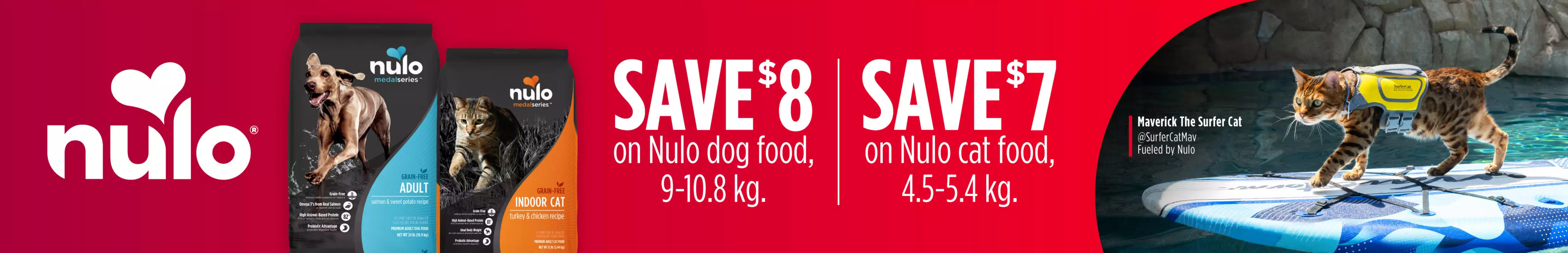 Save $8 on Nulo dog food 9-10.8 kg and save $7 on Nulo cat food, 4.5-5.4 kg