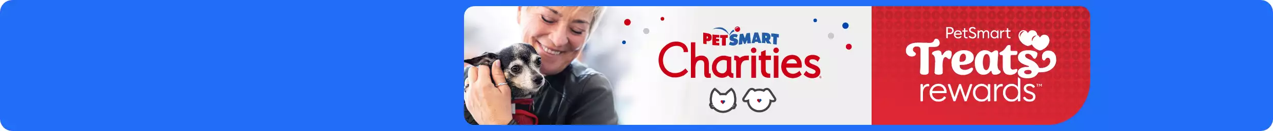 Woman holding small dog in arms; PetSmart Charities logo and Treats Rewards logo