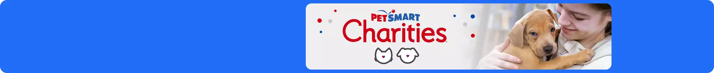 PetSmart Charities logo beside a girl hugging a brown puppy.