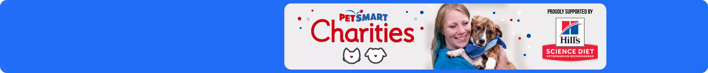 PetSmart Charities logo woman smiling holding a dog Hill's Science Diet logo 