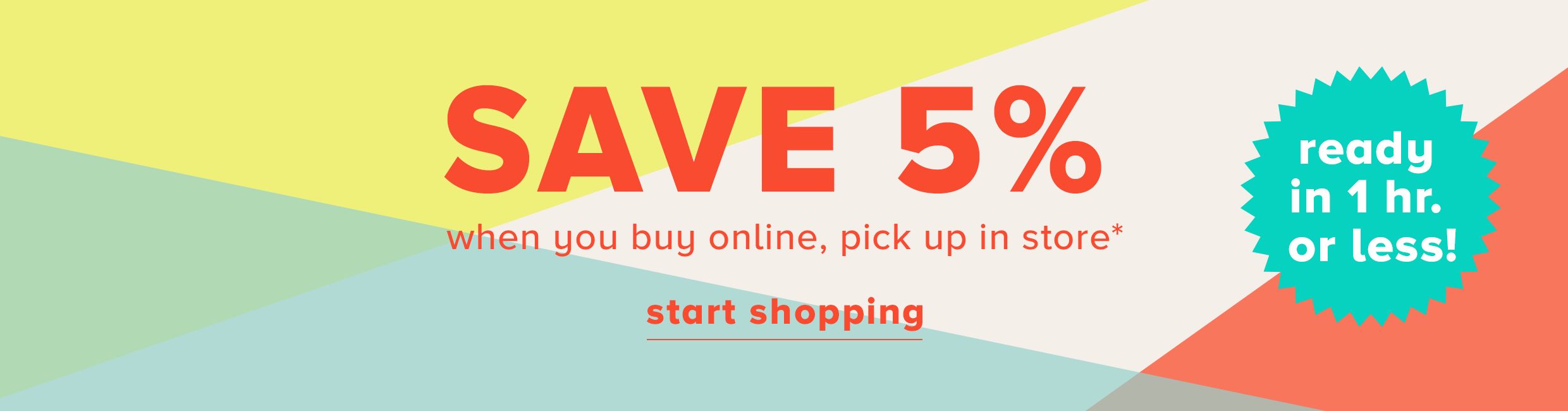 Save 5% when you buy online, pick up in store