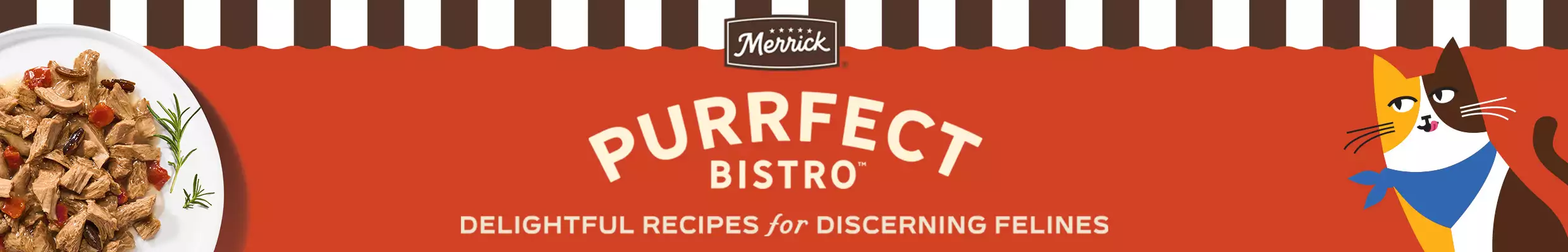 Merrick logo. Purrfect Bistro, delightful recipes for discerning felines. Image of a cat and plate of cat food.