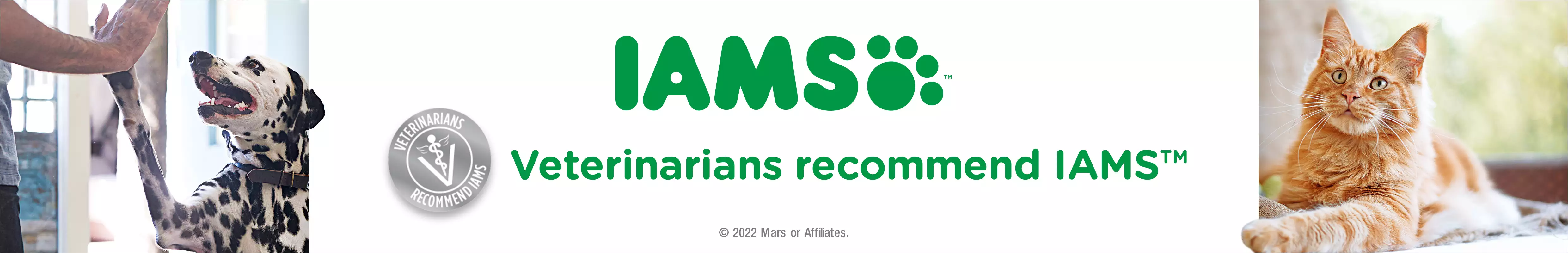 Iams. Veterinarians recommend IAMS.