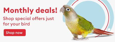 Monthly deals! Shop special offers just for your bird