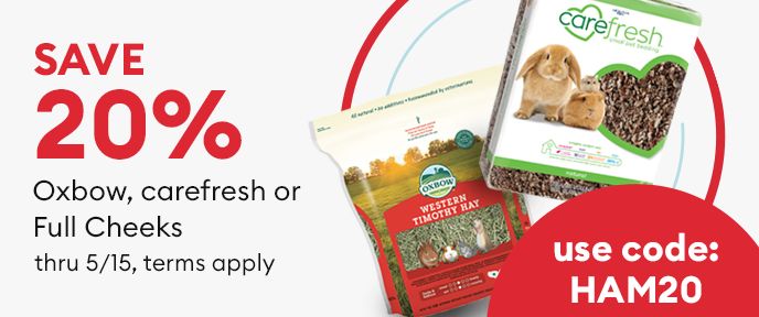 OFFER: 20% off your hamster oxbow, carefresh, or full cheeks essentials with promo code HAM20