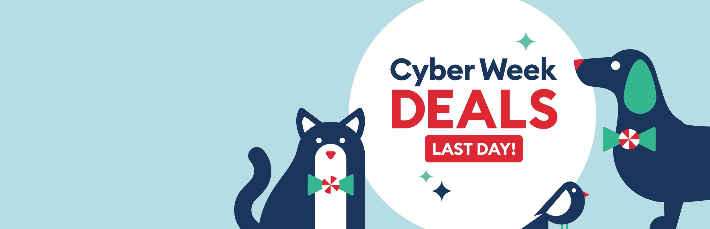 Illustration of a cat, bird & dog wearing festive bow ties and Cyber Week Deals text & last day text
