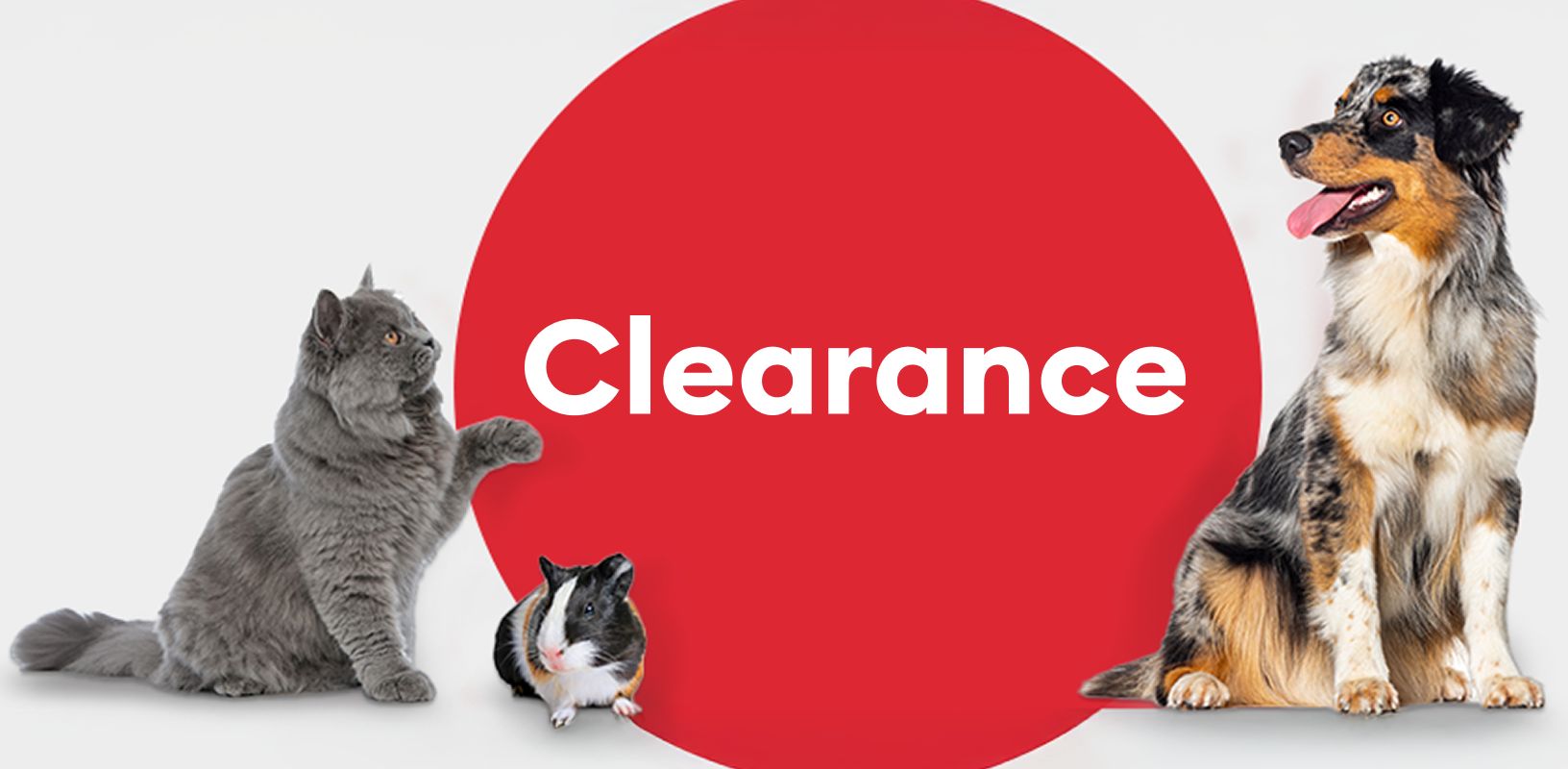 Clearance text on a red circle and a cat, dog & gerbil