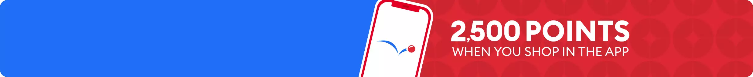 2,500 points when you shop in the app and a graphic of a smartphone
