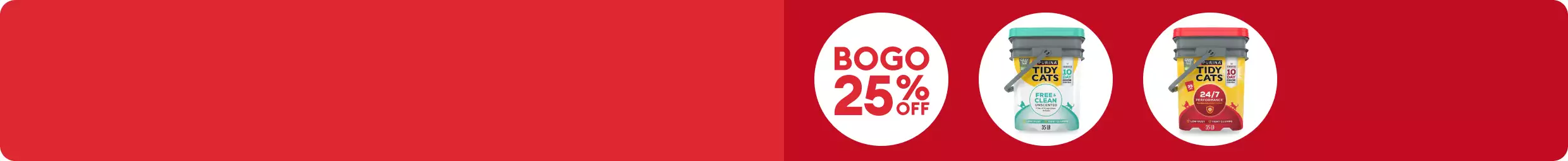 Two tubs of tidy cat litter and a badge with BOGO 25% off