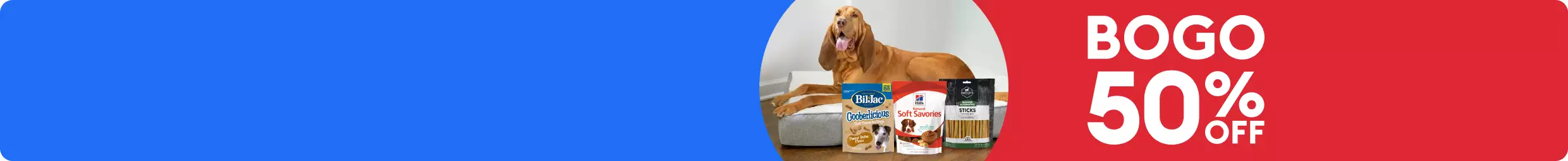 Dog laying next to bags of treats with the callouts, In stores only and BOGO 50% off