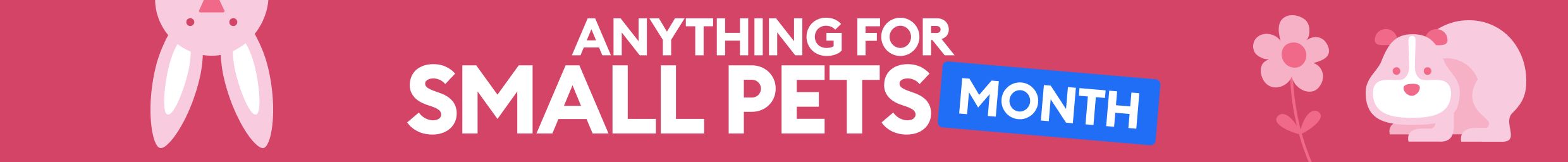 Anything for Small Pets Month banner with illustrated small animals on a pink background