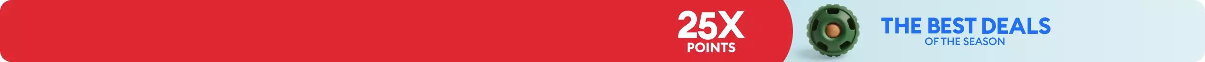 25X points callout, The Best Deals of the Season callout & a dog toy