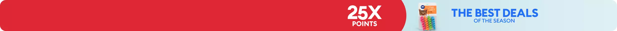 25X points callout, The Best Deals of the Season callout & cat toys