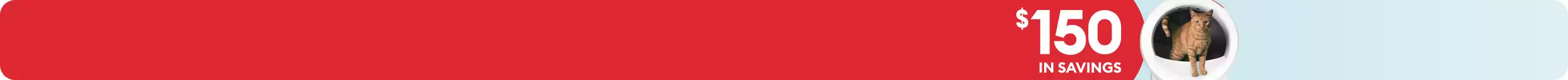 Cat stepping out of a Litter-Robot with text, $150 in savings