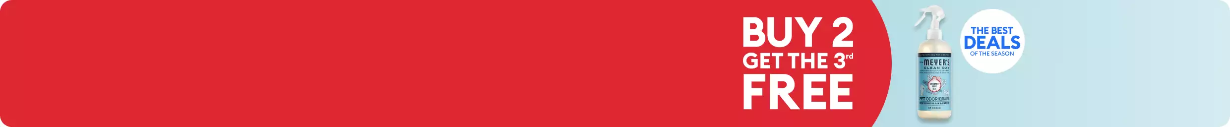 Mrs. Meyer's Clean Day Pet Odor Neutralizer & Air Freshener & the callouts, Buy 2, get the 3rd FREE and The Best Deals of the Season