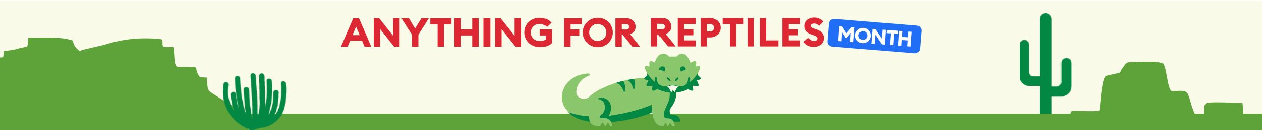 Anything for Reptile Month logo and a green mountainous deset backgrond