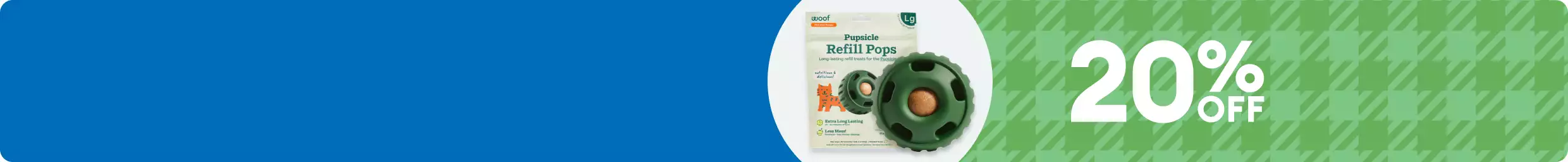 WOOF Pupsicle refill pops & 20% off callout