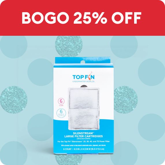 BOGO 25% OFF & Top Fin filter cartridges