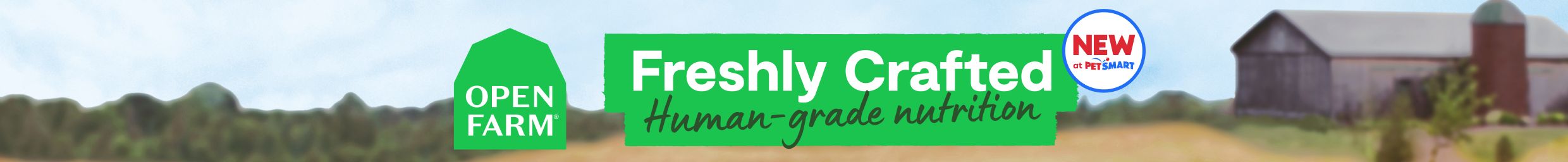 Open Farm logo, Freshly crafted human-grade nutrition message & new at PetSmart callout