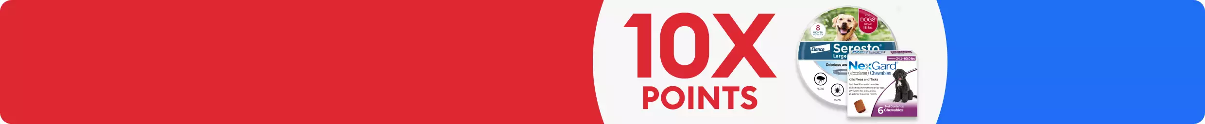 A 10X points badge and two flea & tick medication packages