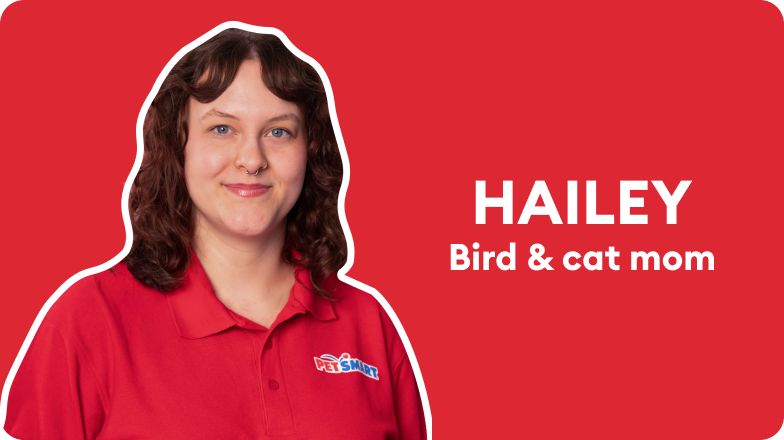 PetSmart Associate Hailey in a profile graphic with a red background and the text “Hailey” & “Bird & cat mom”