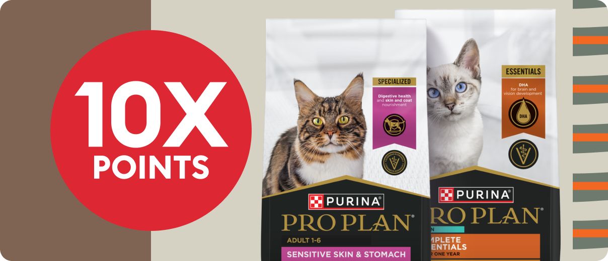 10X POINTS shown with 2 bags of Purina Pro Plan cat food