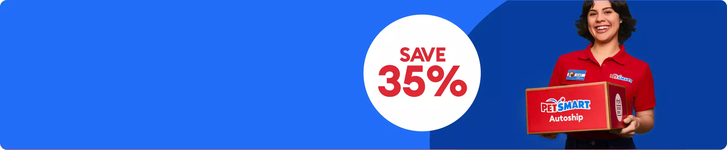 PetSmart associate holding a PetSmart Autoship box & a save 35% callout