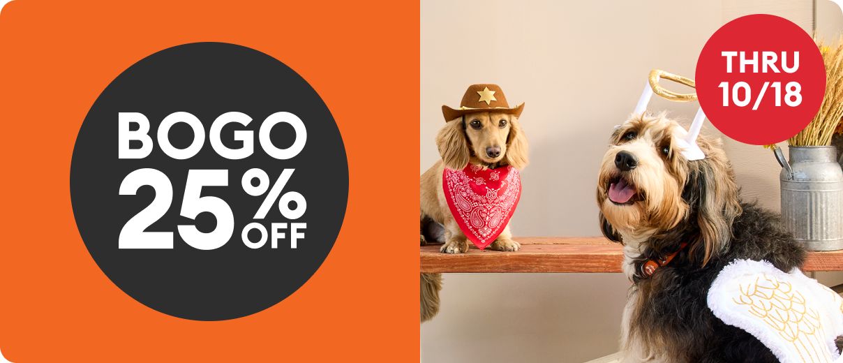 BOGO 25% OFF thru 10/18 callouts, a small dog wearing a cowboy hat & bandana and a large dog wearing a halo headband & angel wings
