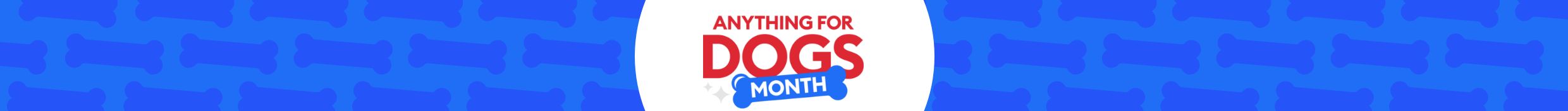 Blue background with blue dog bone graphics and the Anything for Dogs Month logo
