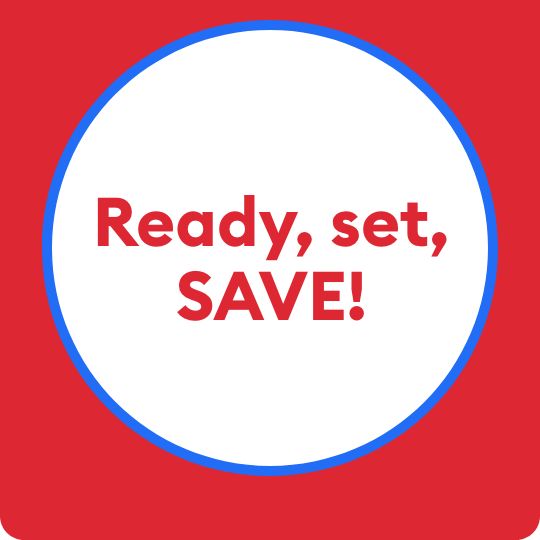 Ready, set, save!