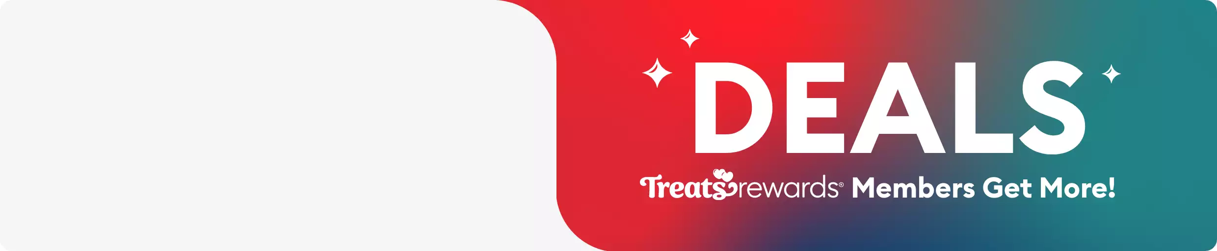 DEALS Treats Rewards Members Get More