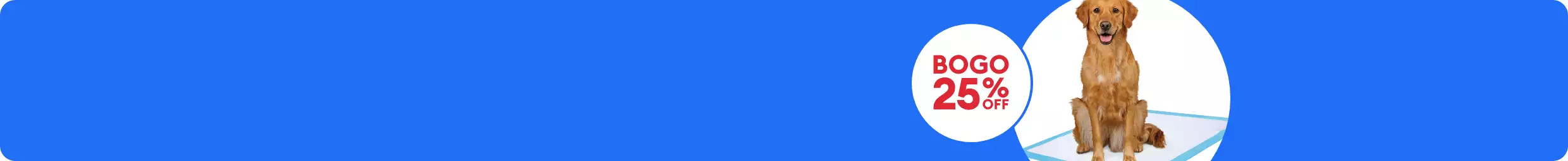 Blue banner: "Buy 1, get 2nd 25% OFF ALL disposable dog pads with dog sitting on pad