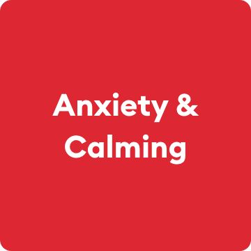 Anxiety & Calming
