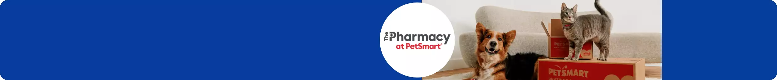 The Pharmacy at PetSmart logo and a dog & cat by PetSmart boxes