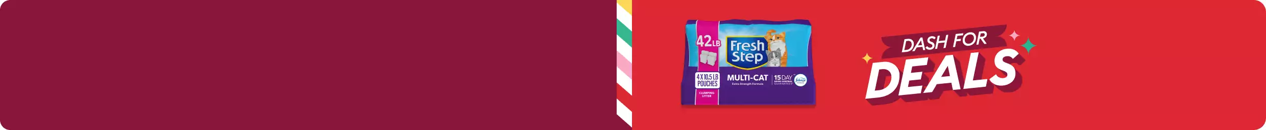Fresh Step cat litter on a red background with a banner that reads “Dash for Deals.” Multicolor diagonal stripes run along the left side.