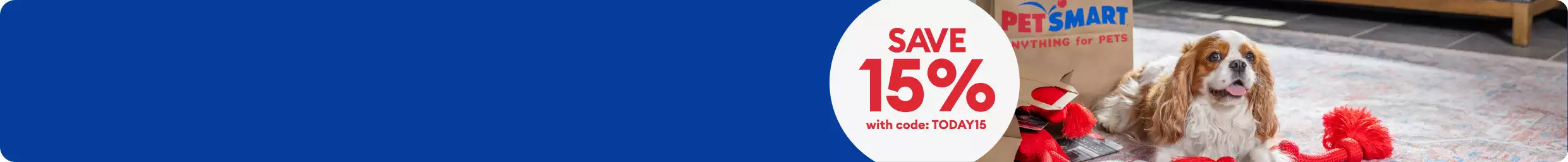 15% off with code TODAY15 and a dog with a PetSmart bag. 15% OFF $50+ Store Pickup or FREE Same-Day Delivery thru 3/22*
