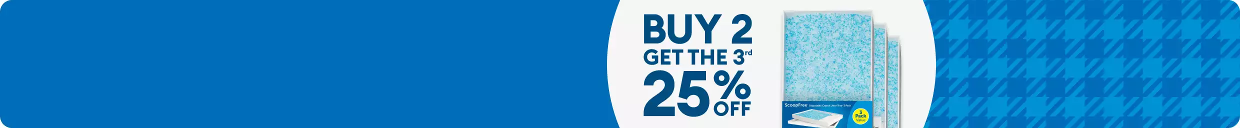 Buy 2, get the 3rd 25% OFF callout & PetSafe ScoopFree refills  