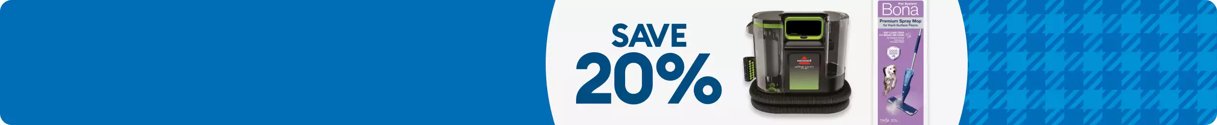 Save 20% callout, BISSELL portable carpet cleaner & Bona spray mop